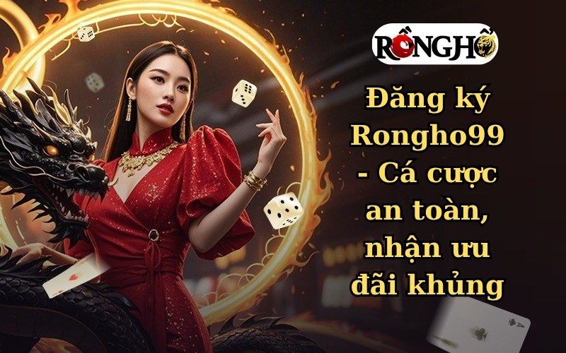 đăng ký Rongho99